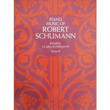 DOVER - R.Schumann Piano Music Of R. Schumann Series Ii By