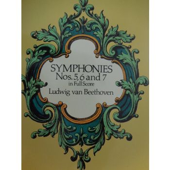 DOVER - L.V.Beethoven Symphonies n.5, 6 and 7 In Full Score