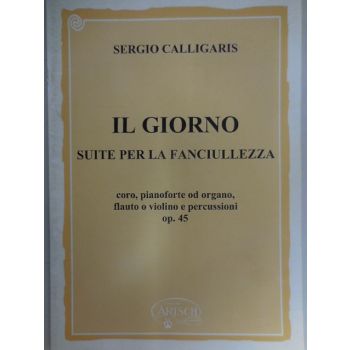 CARISCH - S.Calligaris "il Giorno" Coro,p/f Od Organo,flaut