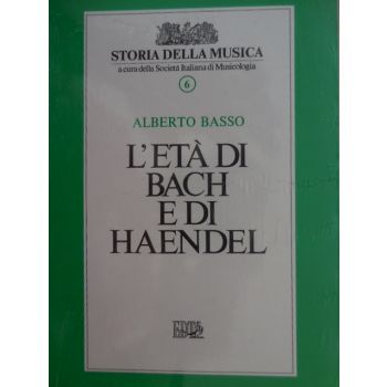 A.Basso L'eta' Di Bach E Di Haendel 6