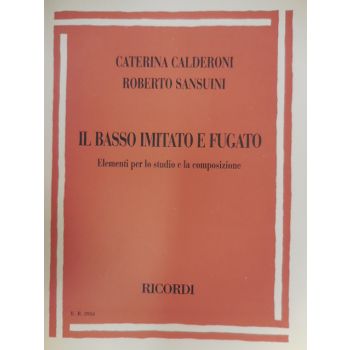 RICORDI - Calderoni, Sansuini Il Basso Imitato E Fugato (stud