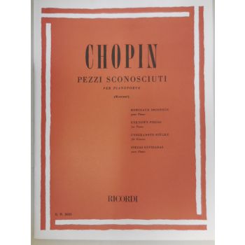 RICORDI - Chopin Pezzi Sconosciuti Per Pianoforte