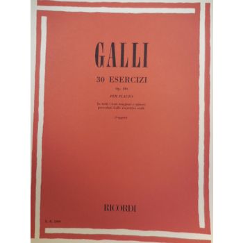 RICORDI - Galli 30 Esercizi Op 100 Per Flauto