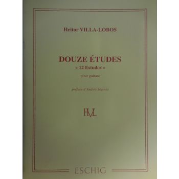 ESCHIG - H.Villa-Lobos Douze Etudes Pour Guitare