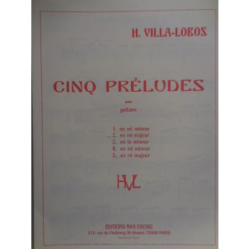 ESCHIG - H.Villa-Lobos Prelude n.2 En Mi Majeur Pour Guitar