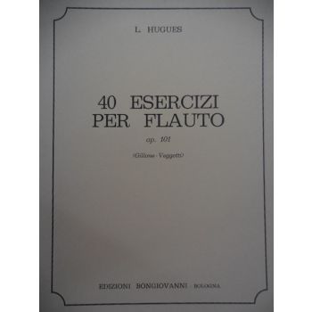 EDIZIONI MUSICALI RIUNITE - L.Hugues 40 Esercizi Per Flauto Op 101