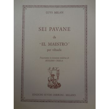 SUVINI ZERBONI - L.Milan Sei Pavane Da "el Maestro" Per Vihuela