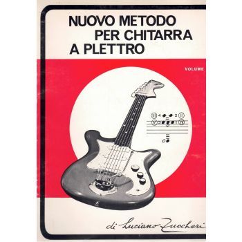 Nuovo Metodo Per Chitarra A Plettro Luciano Zuccheri Vol 1