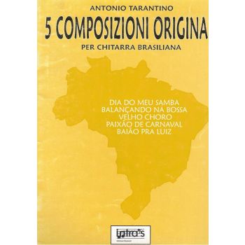 Intras - A.tarantino 5 Composizioni Originali Per Chitarra Brasiliana