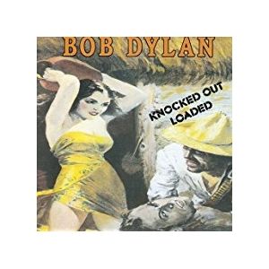 WARNER - Bob Dylan Knocked Out Loaded