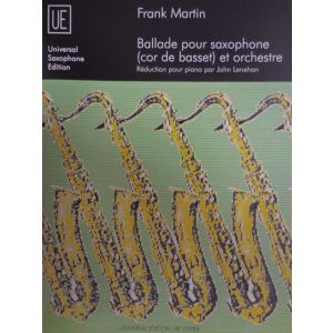 UNIVERSAL - F.Martin Ballade Pour Saxophone Et Orchestre