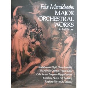 DOVER - Mendelssohn Major Orchestral Works In Full Score