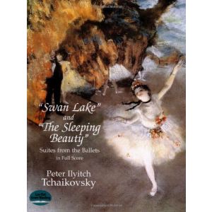 DOVER - Ilyitch Tchaikovsky Swan Lake/the Sleeping Beauty