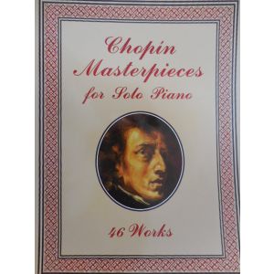 DOVER - Chopin Masterpieces For Solo Piano 46 Works