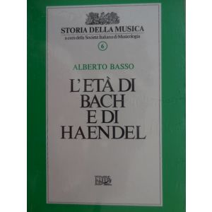 A.Basso L'eta' Di Bach E Di Haendel 6