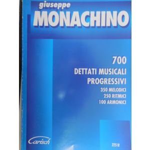 CARISCH - G.Monachino 700 Dettati Musicali Progressivi