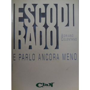 EDIZIONI MUSICALI RIUNITE - Celentano Esco Di Rado E Parlo Ancora Meno