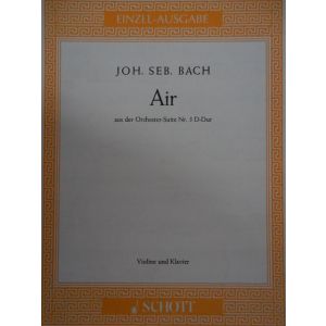 SCHOTT - Bach Air Aus Orchester-suite N 3 D-dur Violine/kla