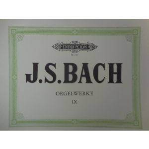 EDITION PETERS - J.S.Bach Orgelwerke IX