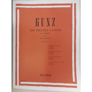 RICORDI - Kunz 200 Piccoli Canoni A 2 Parti Op. 14 Per Piano