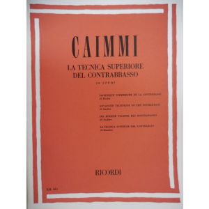 RICORDI - Caimmi La Tecnica Superiore Del Contrabbasso 20 St
