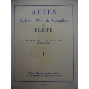 LEDUC - Joseph-Henri Altes - Celebre Methode Complete de Flûte , Vol. 1