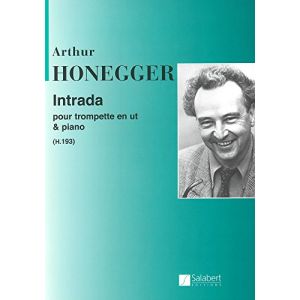 SALABERT - A.Honegger Intrada Pour Trompette En Ut Et Piano