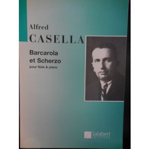 SALABERT - A.Casella Barcarola Et Scherzo Pour Flute & Piano