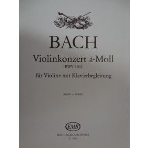 EDITIO MUSICA BUDAPEST - Bach Violinkonzert A- Moll Violine/piano