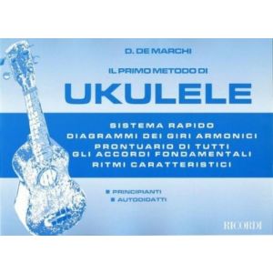 RICORDI - De Marchi Il Primo Metodo Di Ukulele