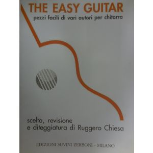 SUVINI ZERBONI - R.Chiesa The Easy Guitar Pezzi Facili Di Vari Autori
