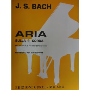CURCI - J.S.Bach Aria Sulla 4 Corda Riduzione Per Piano
