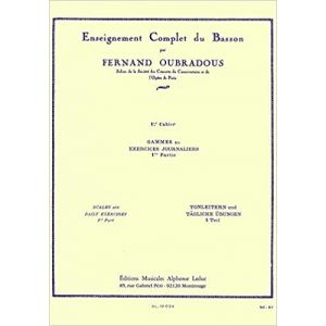 LEDUC - Fernand Oubradous Enseignement Complet Du Basson Gammes vol.1