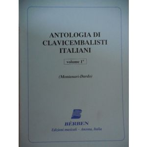 BERBEN - Montanari - Dardo Antologia Di Clavicembalisti Italiani volume 1