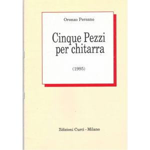 Curci - Oronzo Persano Cinque Pezzi Per Chitarra