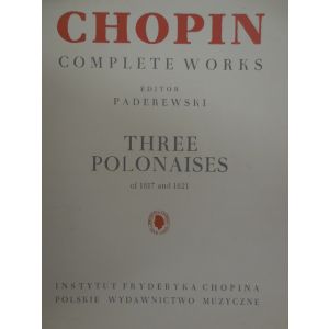 PADEREWSKY - Chopin Complete Works Three Polonaises